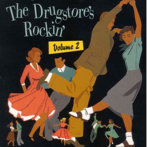 The Drugstore’s Rockin’, Volume 2