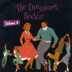 The Drugstore's Rockin', Volume 4