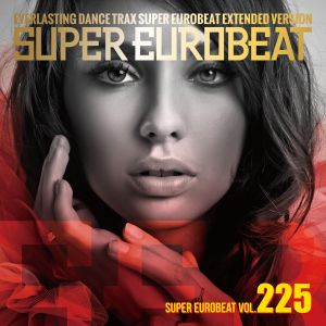 Super Eurobeat, Volume 225