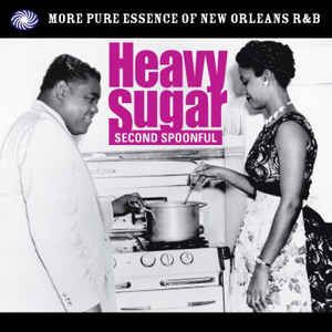 Heavy Sugar Second Spoonful: The Pure Essence of New Orleans R&B