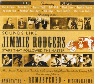 Sounds Like Jimmie Rodgers: Stars That Followed The Master