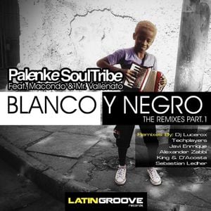 Blanco y Negro: The Remixes, Part. 1