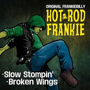 Slow stompin´ / Broken wings (EP)