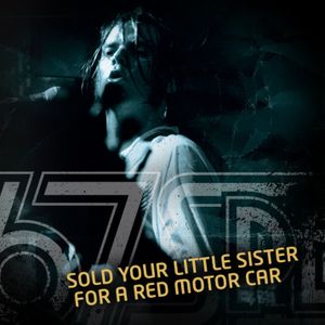 Sold Your Little Sister for a Red Motor Car (Single)