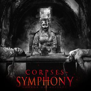 Corpses Symphony: Horror Orchestral