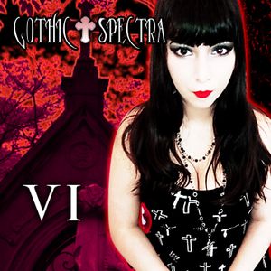 Gothic Spectra VI