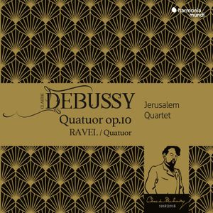 Debussy: Quatuor, op. 10 / Ravel: Quatuor