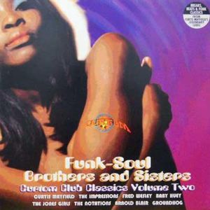 Funk-Soul Brothers And Sisters (Curtom Club Classics Volume Two)