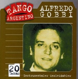 Tango argentino: Instrumentales inolvidables