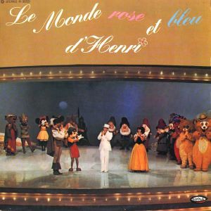 Le Monde rose et bleu d'Henri