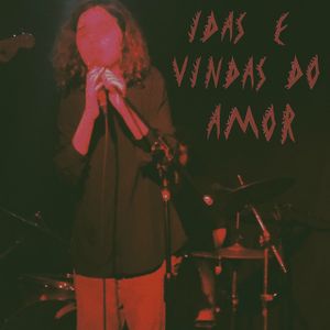 Idas e Vindas do Amor (Single)