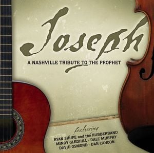 Joseph: A Nashville Tribute To The Prophet