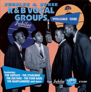 Jubilee & Josie R&B Vocal Groups Volume One