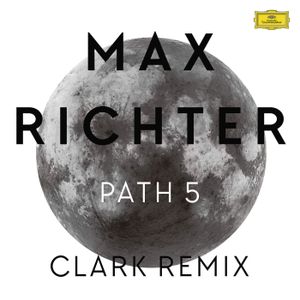 Path 5 (Clark remix / edit)