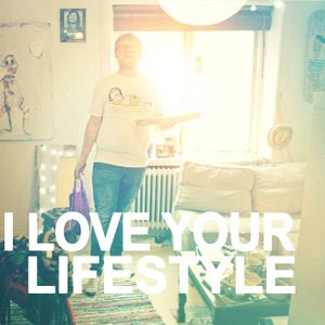 I Love Your Lifestyle (EP)