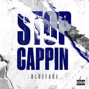 Stop Cappin (Single)