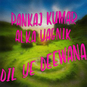 Dil Ye Deewana (OST)