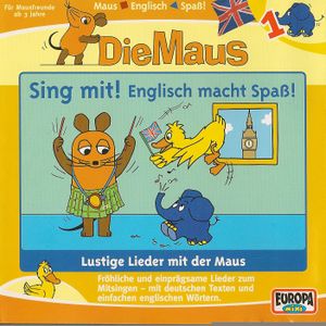 Die Maus - Sing mit! Englisch macht Spaß!