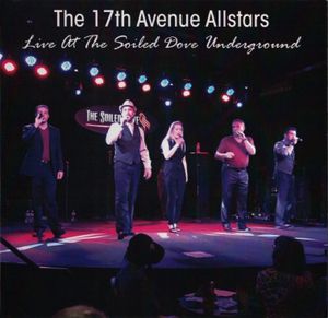 The 17th Avenue Allstars : Live At The Soiled Dove Underground (Live)