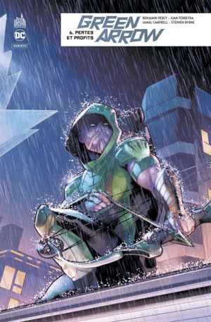 Pertes et profits - Green Arrow (Rebirth), tome 6