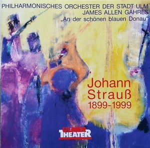 An der schönen blauen Donau: Johann Strauss 1899-1999 (Live)