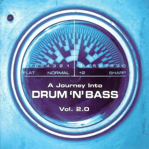 A Journey Into Drum 'n' Bass, Volume 2.0