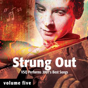 Strung Out, Vol. 5: VSQ Performs 2007’s Best Songs