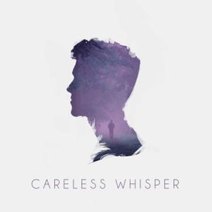 Careless Whisper (Single)