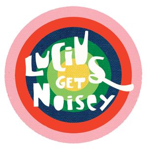 Lucius Get Noisey (EP)