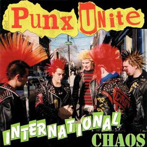 Punx Unite 2: International Chaos