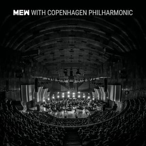Mew With Copenhagen Philharmonic (Live)