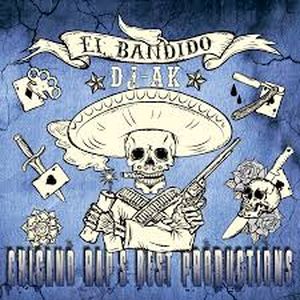 El Bandido : Chicano Rap's Best Productions