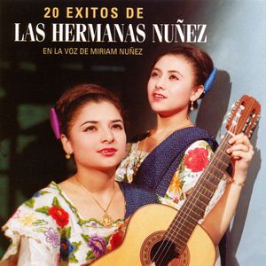20 éxitos de Las Hermanas Núñez