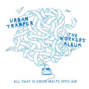 The Workers' Album: "All that is solid melts into air"