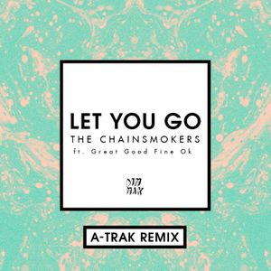 Let You Go (A‐Trak remix)