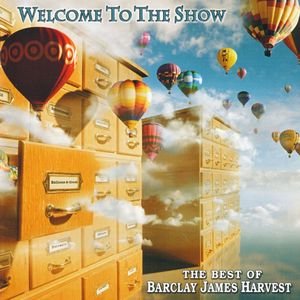 Welcome to the Show (The Best of Barclay James Harvest)