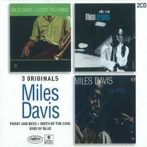3 Originals: Porgy and Bess / Birth of the Cool / Kind of Blue