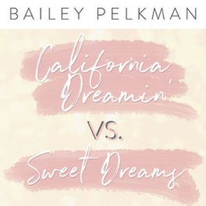 California Dreamin' vs. Sweet Dreams (Single)