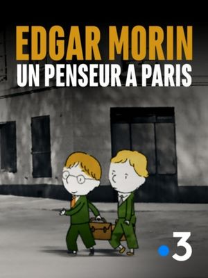 Edgar Morin, un penseur à Paris