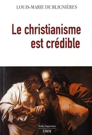 Le christianisme est crédible