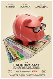 Affiche The Laundromat : L'affaire des Panama Papers
