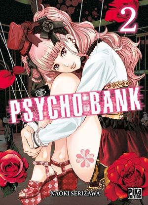 Psycho Bank, tome 2