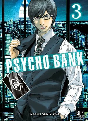 Psycho Bank, tome 3