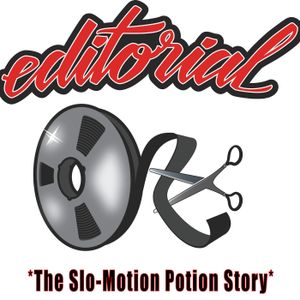 Editorial Records - The Slo-Motion Potion Story