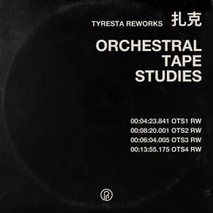 Orchestral Tape Studies [Tyresta Reworks]