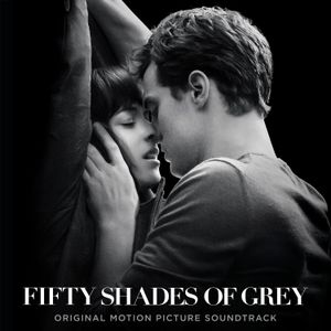 Fifty Shades of Grey: Original Motion Picture Soundtrack (OST)