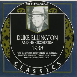 The Chronological Classics: Duke Ellington and His Orchestra 1938
