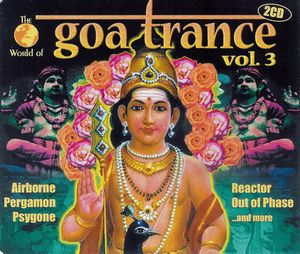The World of Goa Trance, Volume 3