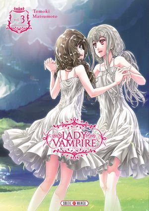 Lady Vampire, tome 3