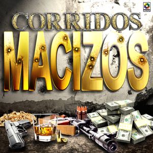 Corridos macizos